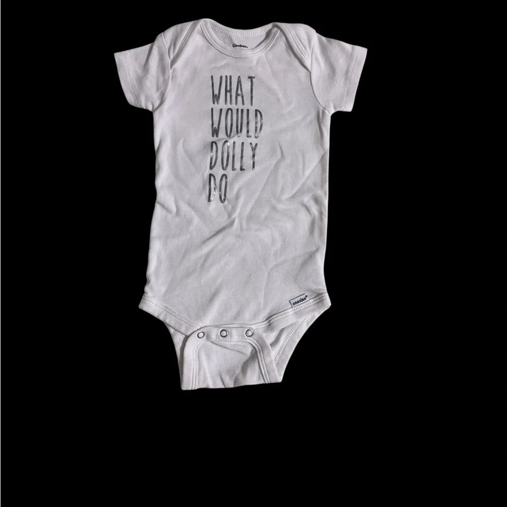 Gerber White Bodysuit with “What would Dolly Do”